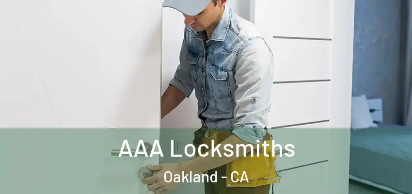  AAA Locksmiths Oakland - CA