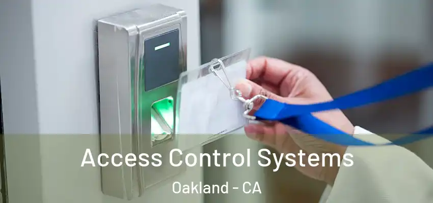  Access Control Systems Oakland - CA