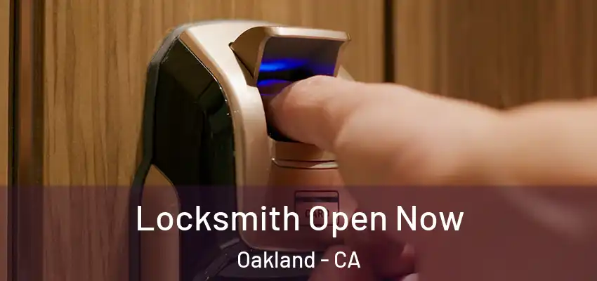  Locksmith Open Now Oakland - CA