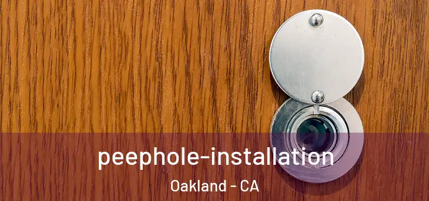  peephole-installation Oakland - CA
