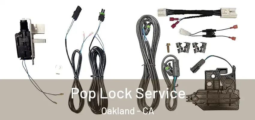  Pop Lock Service Oakland - CA