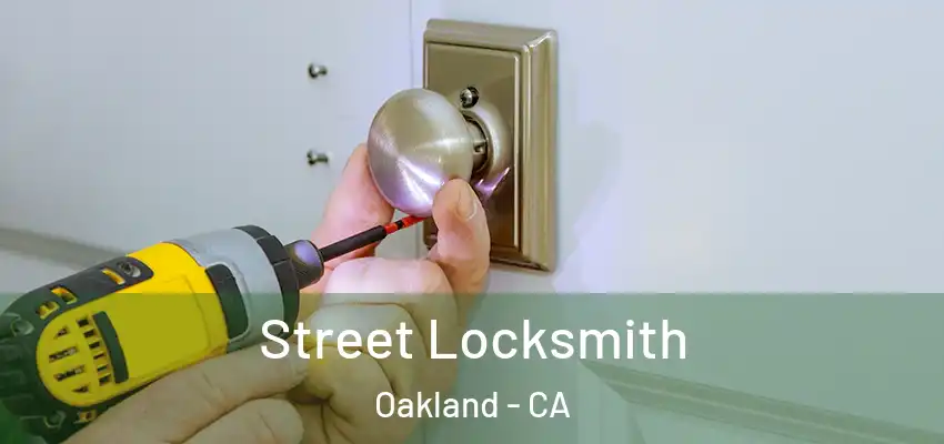  Street Locksmith Oakland - CA